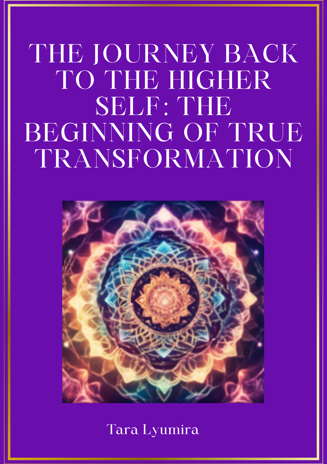 The Journey Back to the Higher Self