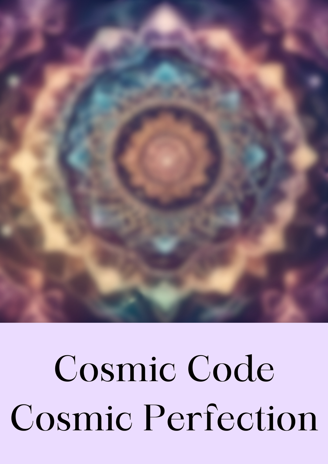 Cosmic Code Cosmic Perfection